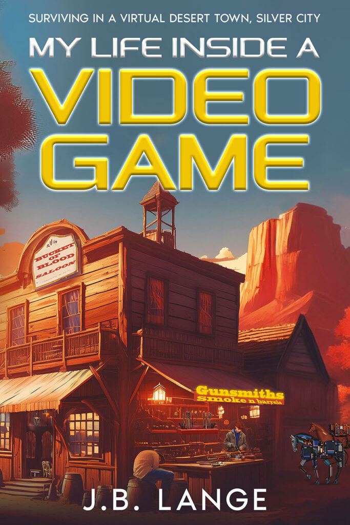 Book cover of the paperback My Life Inside a Video Game by JB Lange